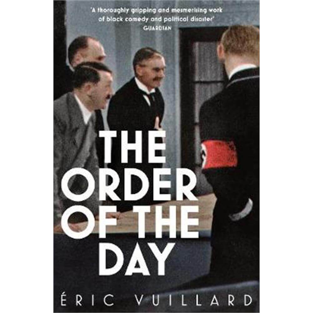 The Order of the Day (Paperback) - Eric Vuillard